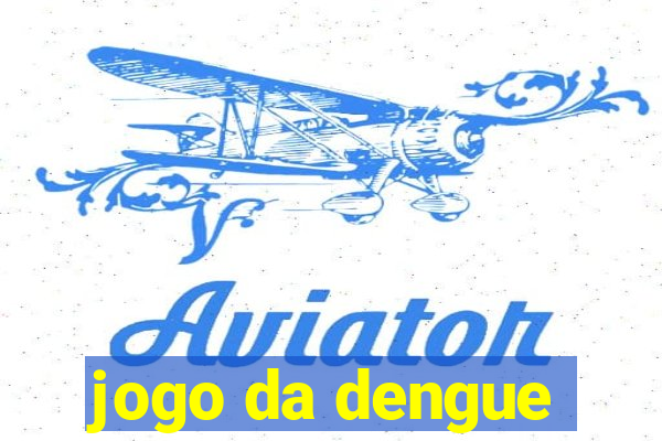 jogo da dengue