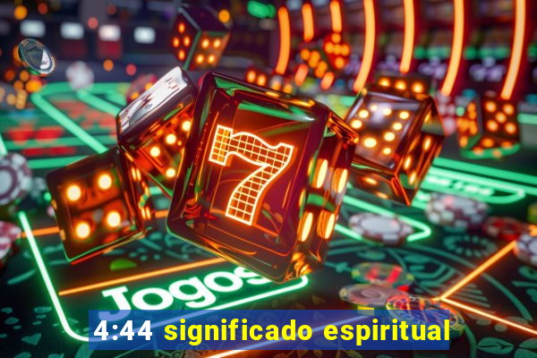 4:44 significado espiritual