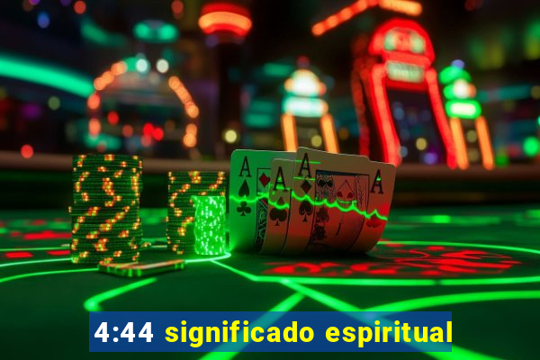 4:44 significado espiritual