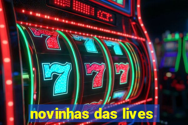 novinhas das lives