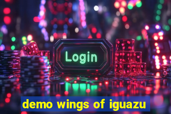 demo wings of iguazu