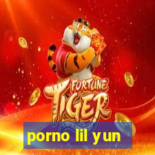 porno lil yun