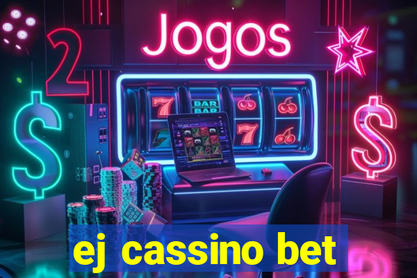 ej cassino bet