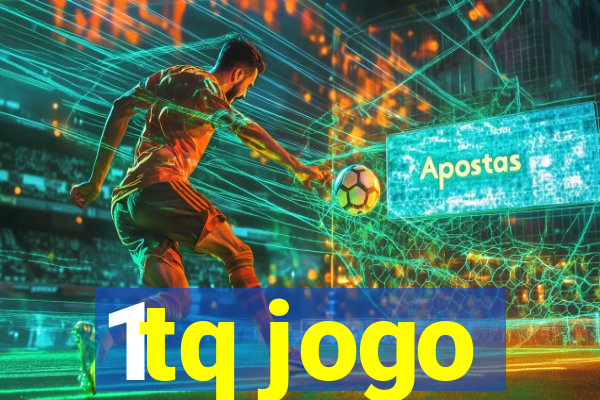 1tq jogo