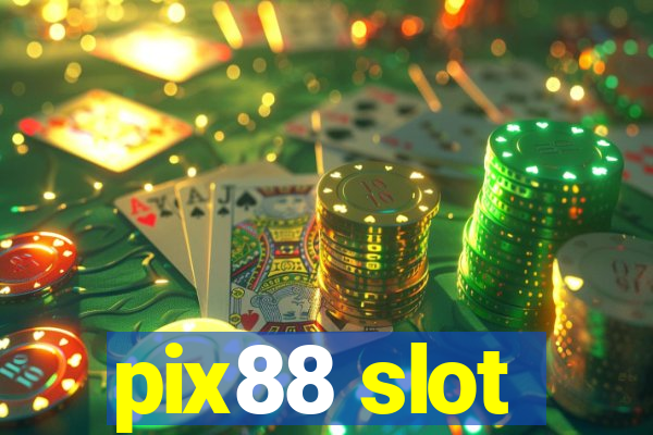 pix88 slot