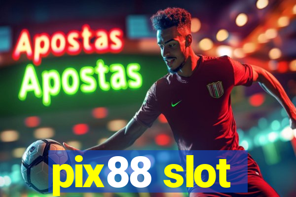 pix88 slot