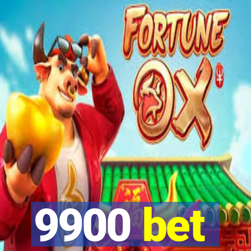 9900 bet