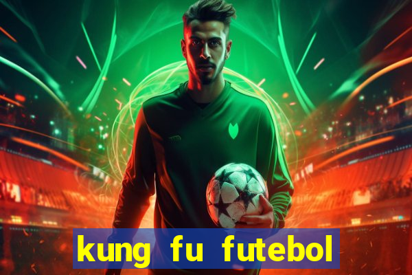 kung fu futebol clube torrent