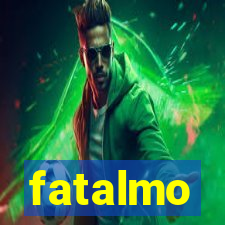 fatalmo