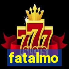 fatalmo