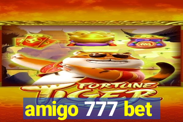 amigo 777 bet