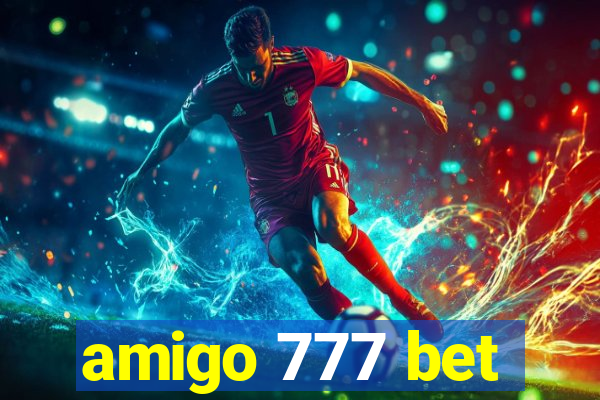 amigo 777 bet