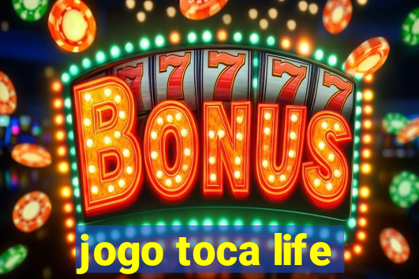 jogo toca life