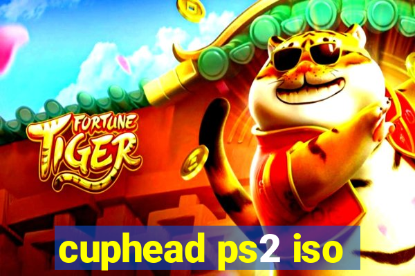 cuphead ps2 iso