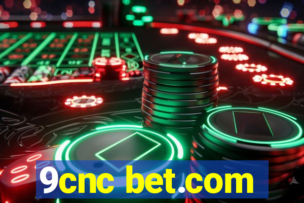 9cnc bet.com