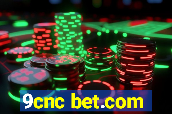 9cnc bet.com