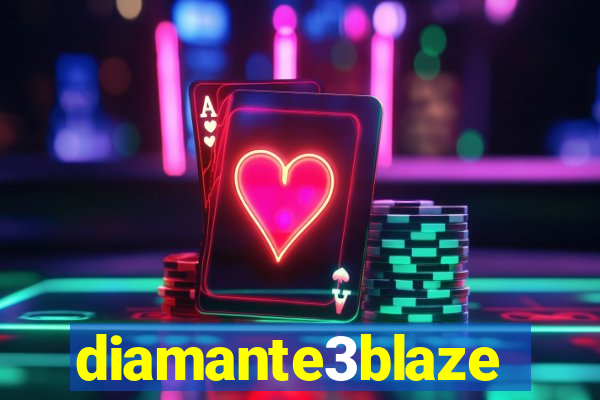 diamante3blaze