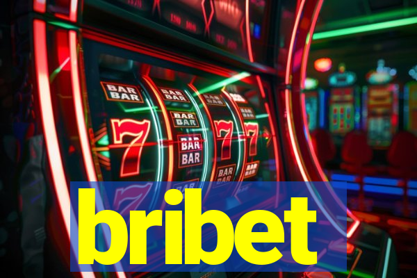 bribet