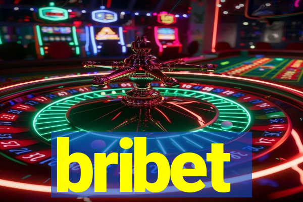 bribet