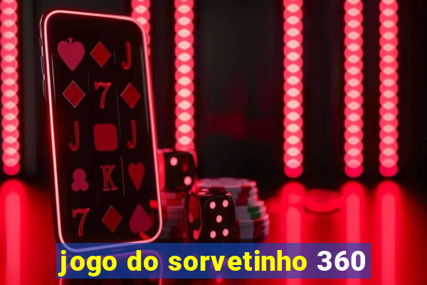 jogo do sorvetinho 360