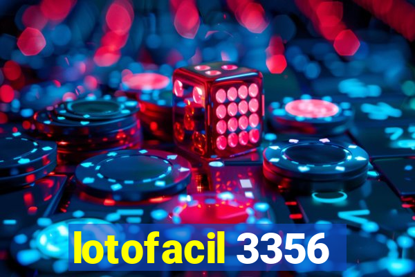 lotofacil 3356