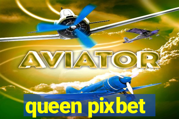 queen pixbet