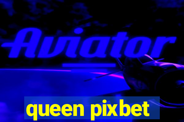 queen pixbet