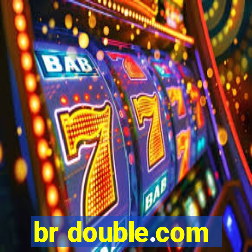 br double.com