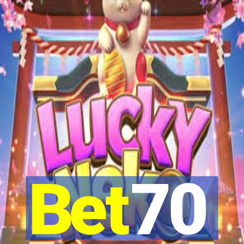 Bet70