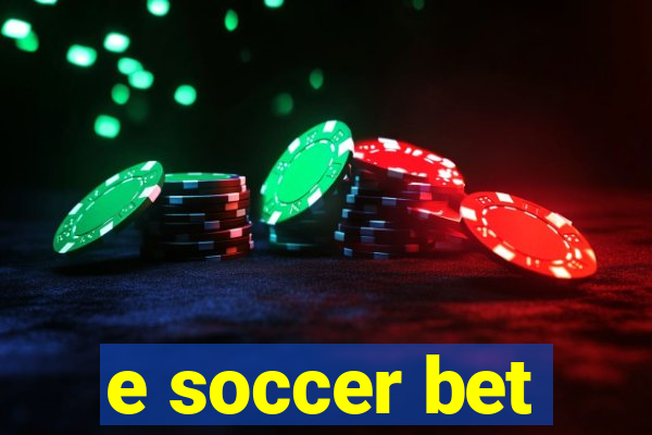 e soccer bet