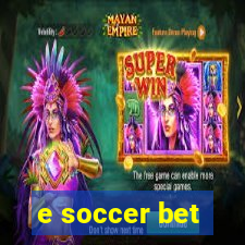 e soccer bet