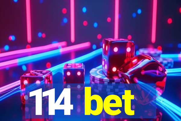 114 bet