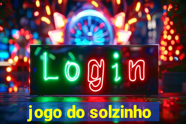 jogo do solzinho