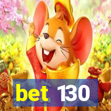 bet 130