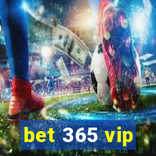 bet 365 vip