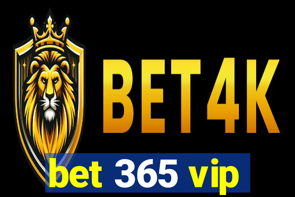 bet 365 vip