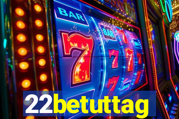 22betuttag