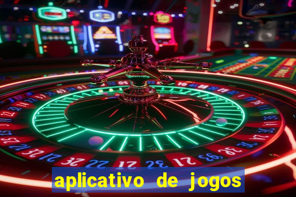 aplicativo de jogos que da bonus no cadastro