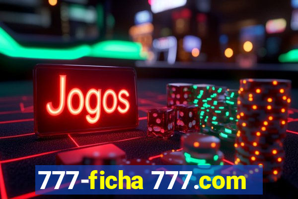 777-ficha 777.com