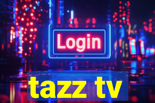 tazz tv