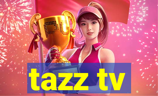 tazz tv