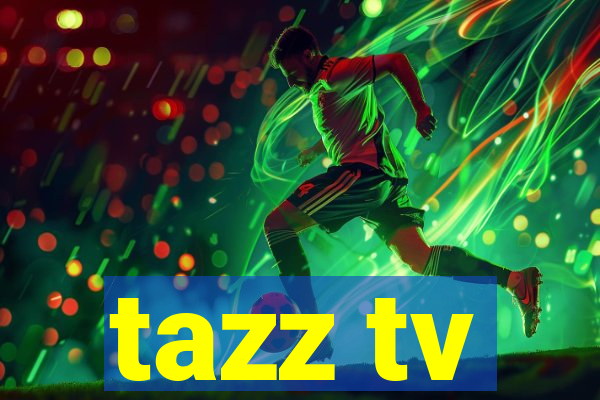 tazz tv