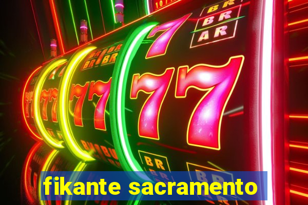 fikante sacramento