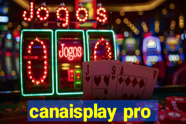 canaisplay pro