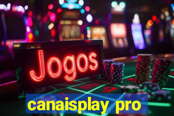 canaisplay pro