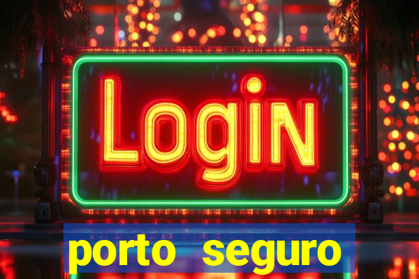 porto seguro reclame aqui