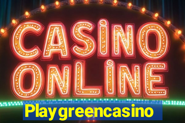 Playgreencasino