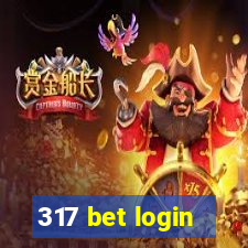 317 bet login