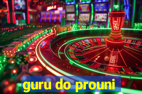 guru do prouni