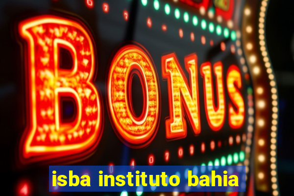 isba instituto bahia